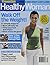 Healthy Woman: Walk Off 10, 25, Even 40 Pounds - 8 Week Walking For Weight Loss Planner