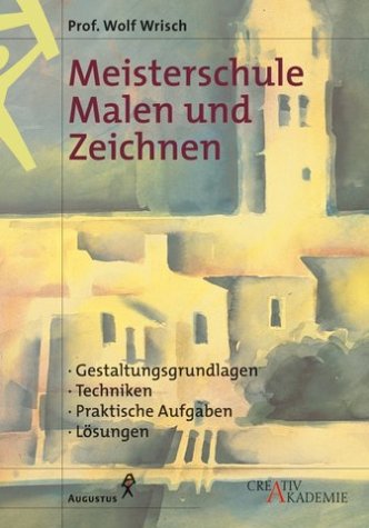 Meisterschule Malen und Zeichnen. (Hardcover)