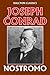 Nostromo by Joseph Conrad (Unexpurgated Edition) (Halcyon Classics)