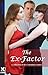 The Ex-Factor