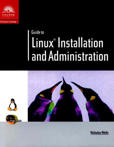 Guide to Linux Installation and Administration (Paperback)