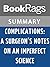 Summary & Study Guide Complications: A Surgeon's Notes on an Imperfect Science by Atul Gawande