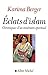Eclats d'Islam: Chroniques d'un itinéraire spirituel