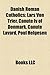 Danish Roman Catholics: Danish Roman Catholic Bishops, Danish Roman Catholic Saints, Danish Saints, Faroese Roman Catholics, Lars Von Trier