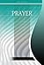 Prayer by Ellen Gould White