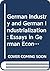German Industry and German Industrialization: Essays in German Economic and Business History in the Nineteenth and Twentieth Centuries
