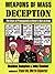 Weapons of Mass Deception: The Uses of Propaganda in Bush's War on Iraq