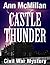 Castle Thunder by Ann McMillan