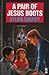 A Pair of Jesus Boots