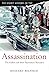 The Secret History of Assassination