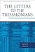 The Letters to the Thessalonians: Pillar New Testament Commentary (Pillar New Testament Commentaries)