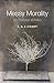 Messy Morality: The Challenge of Politics (Uehiro Series in Practical Ethics)