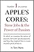 Apple's Cores 1: Steve Jobs and the Power of Passion