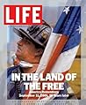 LIFE In the Land of the Free: America Remembers September 11, 2001, 10 Years Later