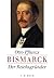 Bismarck. Der Reichsgründer (Bismarck, Bd. #1)