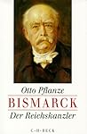Bismarck. Der Reichskanzler (Bismarck, Bd. #2)
