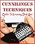 Cunnilingus Techniques - Guide to Amazing Oral Sex by Becky Moore