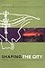 Shaping the City: Studies i...