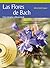 Las Flores de Bach: Una Terapia Vibracional / Bach Flower Remedies: A Vibrational Therapy