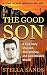 The Good Son: A True Story ...