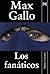 Los fanáticos (Spanish Edition)