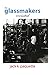 The Glassmakers, Revisited: A History of Owens-Illinois, Inc.