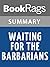 Summary & Study Guide Waiting for the Barbarians by J. M. Coetzee