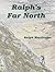 Ralph's Far North