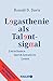 Legasthenie als Talentsignal. Lernchance durch kreatives Lesen. by Ronald D. Davis