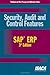Security, Audit and Control Features SAP ERP, 3rd Edition