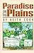 Paradise On The Plains by Keith Cook