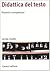 Didattica del testo. Processi e competenze