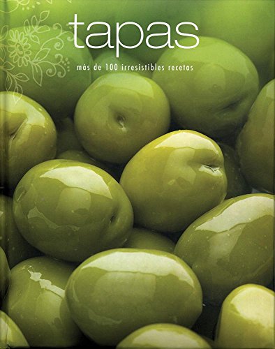 Tapas (Lazo). Mas De 100 Irresistibles Recetas.