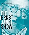 Ernst Jandl Show Ernst Jandl Show