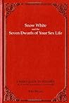 Snow White and the Seven Dwarfs of Your Sex Life