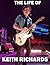 The Life of Keith Richards (Rolling Stones for Kindle)