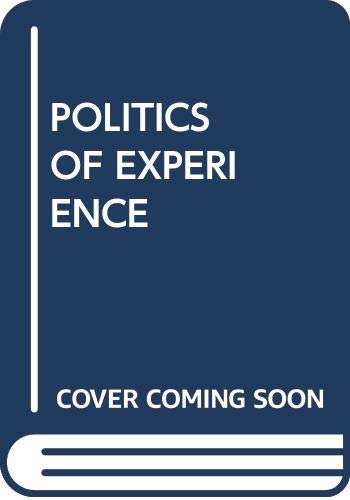 The Politics of Experience