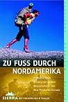 Zu Fuss durch Nordamerika. Zu Fuss durch Nordamerika.