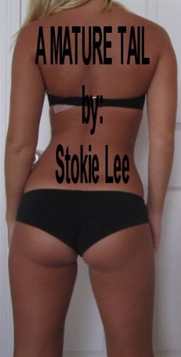 A Mature Tail (Kindle Edition)