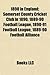 1890 in England; Somerset County Cricket Club in 1890, 1889-90 Football League, 1890-91 Football League, 1889-90 Football Alliance
