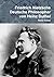 Friedrich Nietzsche: Deutsche Philosopher