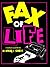 The Fax of Life: Jokes, Quotes, & Assorted Wisdom