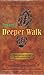 Toward a Deeper Walk