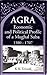 Agra: Economic and political profile of a Mughal suba, 1580-1707