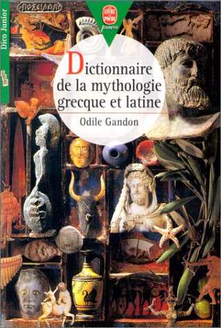 Dictionnaire de la mythologie grecque et latine (Paperback)