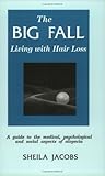 The Big Fall: Living With Hair Loss