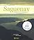 Saguenay  Un Fjord Et Son Royaume