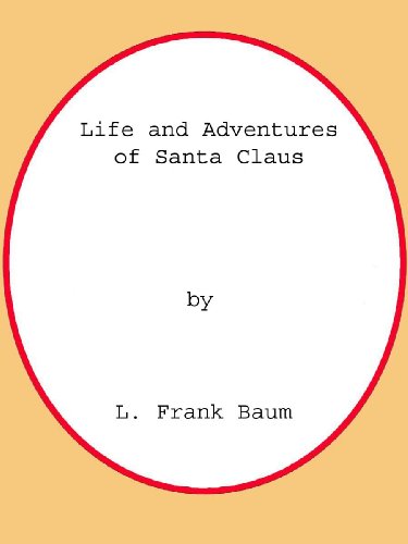 Life and Adventures of Santa Claus