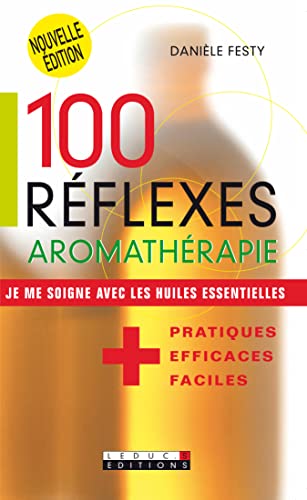 100 Réflexes Aromathérapie (Mass Market Paperback)