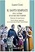 Il santo semplice: Vita di san Riccardo Pampuri (I santi contemporanei) (Italian Edition)